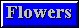 INDEX: Flowers